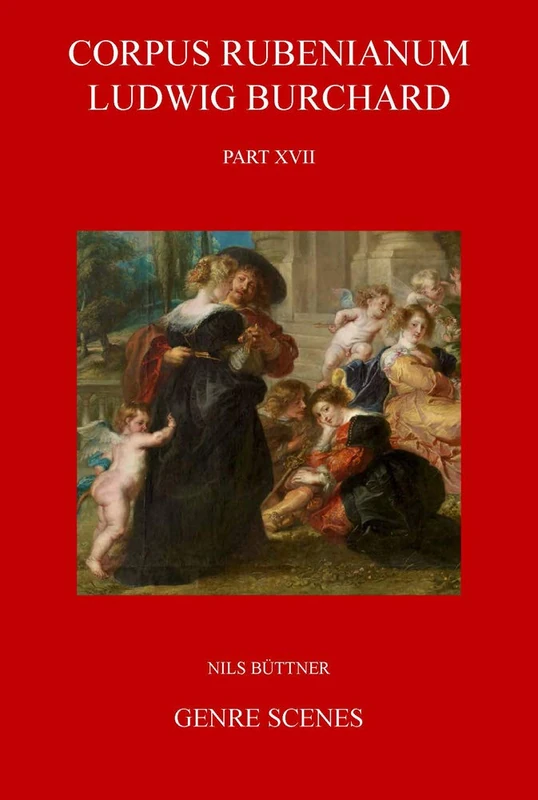 Genre Scenes: 17 (Corpus Rubenianum Ludwig Burchard)