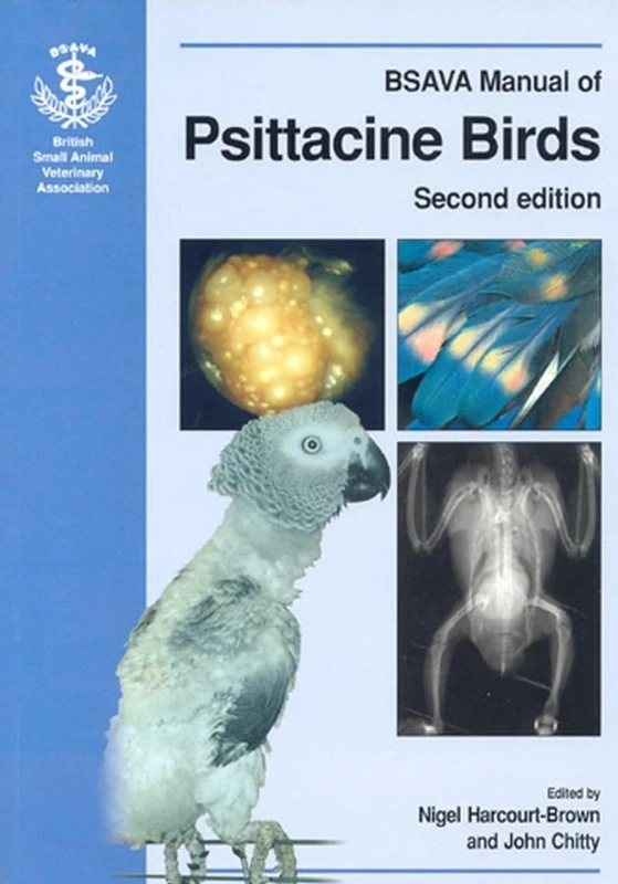 BSAVA Manual of Psittacine Birds (BSAVA British Small Animal Veterinary Association)