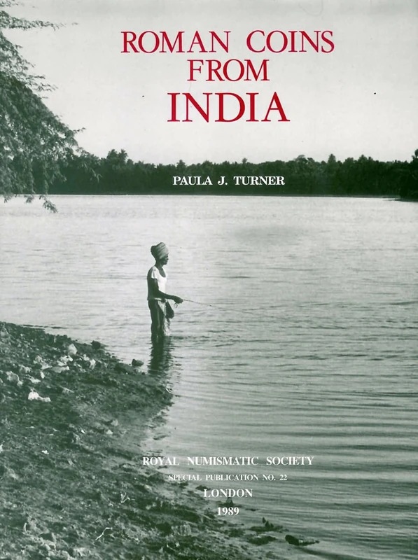 Roman Coins from India (UCL Institute of Archaeology Publications)