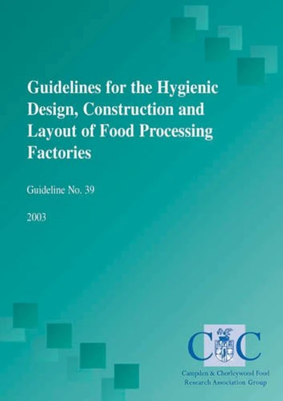 Guidelines for the Hygienic Design, Construction and Layout of Food Processing Factories: 39