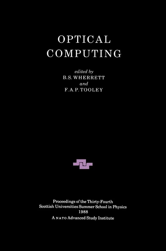 Optical Computing: 34 (Scottish Graduate Series) - Image 1