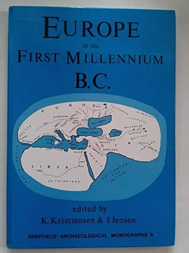 Europe in the First Millennium BC: No. 6 (Sheffield Archaeological Monographs)