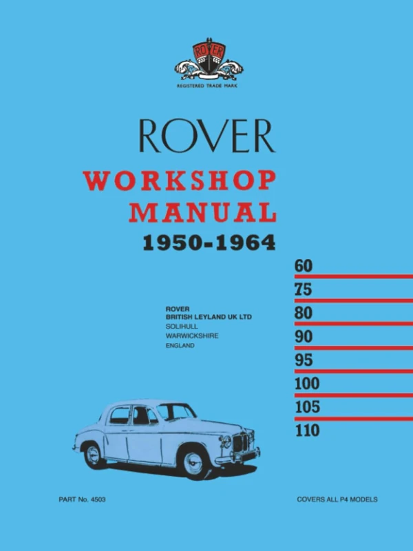Rover Workshop Manual 1950-1964: Part no. 4503 (P4)