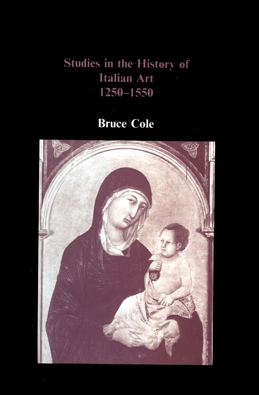 Studies in the History of Italian Art 1250-1550