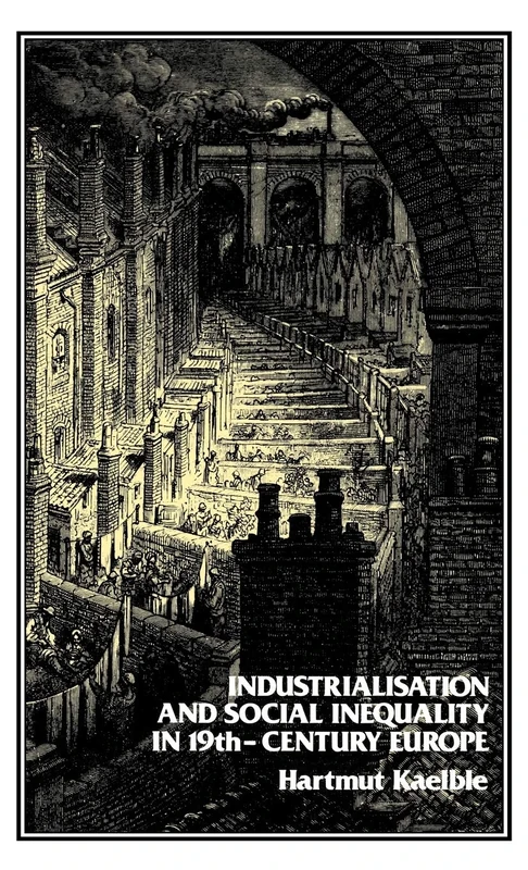 Industrialisation and Social Inequality in 19th-Century Europe