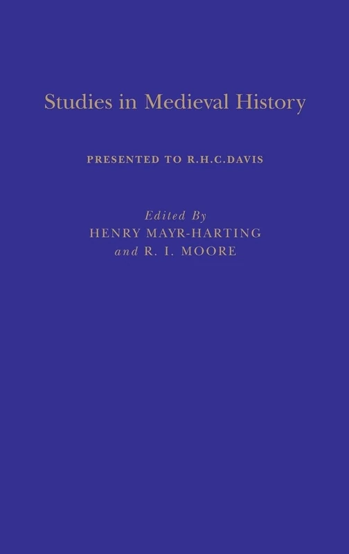 Studies in Medieval History: Presented to R.H.C.Davis
