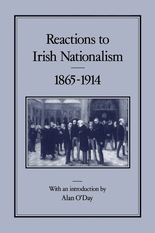 Reactions to Irish Nationalism, 1865-1914