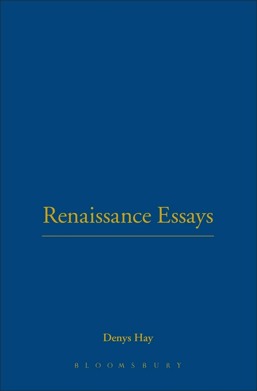 Renaissance Essays (Hambledon Press History Series)