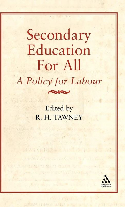 Secondary Education for All: a Policy for Labour