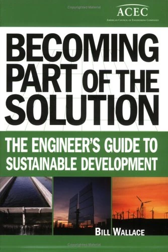 Becoming Part of the Solution: The Engineer's Guide to Sustainable Development - Image 1