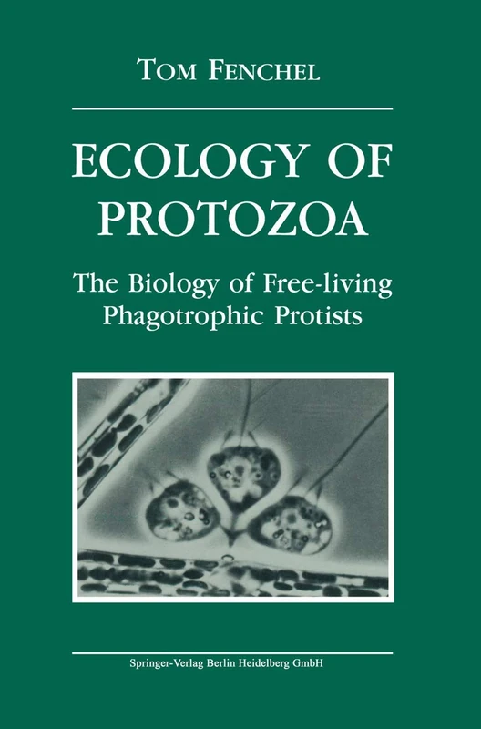 Ecology of Protozoa: The Biology of Free-living Phagotropic Protists (Brock Springer Series in Contemporary Bioscience)
