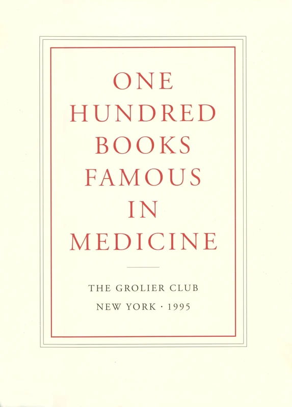 One Hundred Books Famous in Medicine