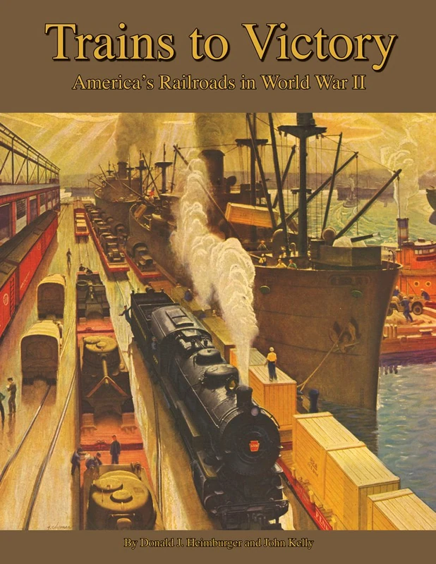 Trains to Victory: America's Railroads in World War II - Image 1