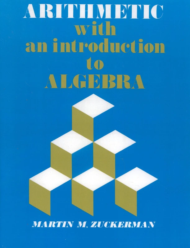 Arithmetic with an Introduction to Algebra (With Instructors Manual)