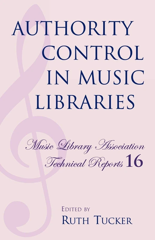 Authority Control in Music Libraries: Proceedings of the Music Library Association Preconference, March 5, 1985: 16 (Music Library Association Technical Reports) - Image 1
