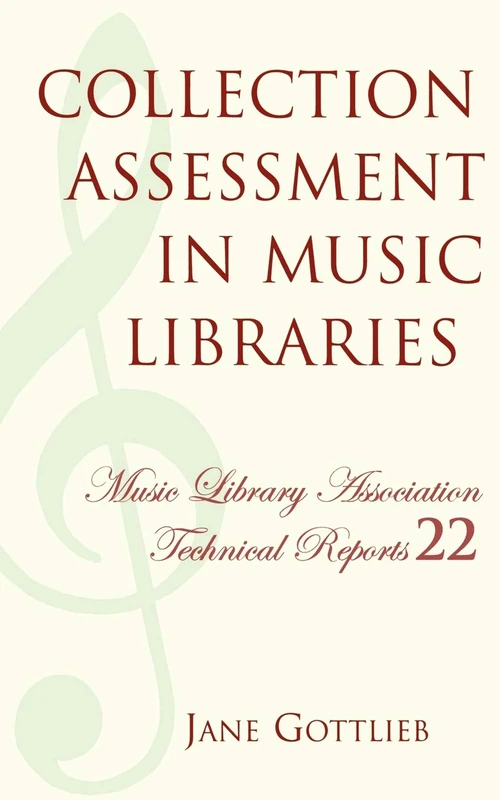 Collection Assessment in Music Libraries: Volume 22 (Music Library Association Technical Reports) - Image 1