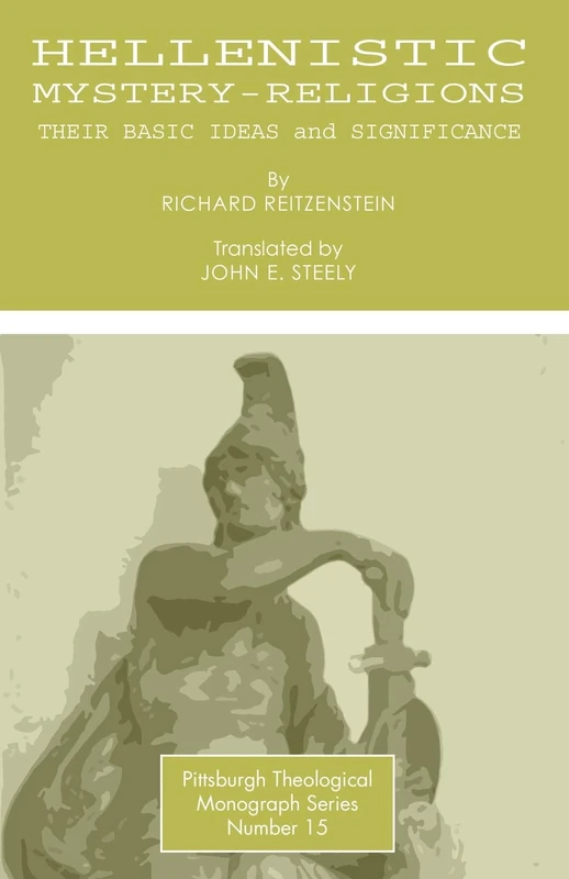 Hellenistic Mystery-Religions: Their Basic Ideas and Significance (Pittsburgh Theological Monograph Series): 15 - Image 1