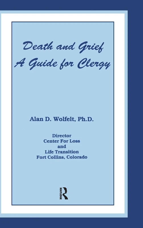Death And Grief: A Guide For Clergy