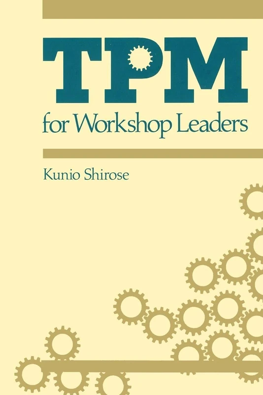 Tpm for Workshop Leaders (The Shopfloor Series)