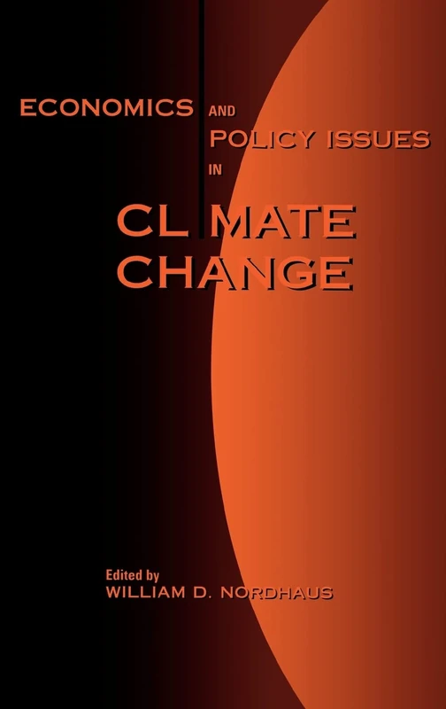 Economics and Policy Issues in Climate Change (Resources for the Future)