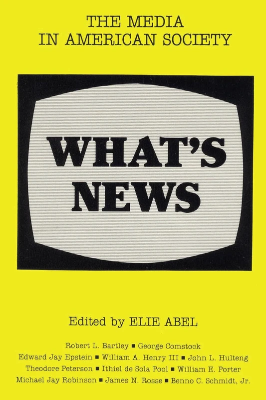 What's News: The Media in American Society