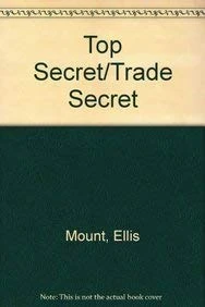 Top Secret/Trade Secret