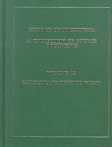 History of Micronesia Vol 12
