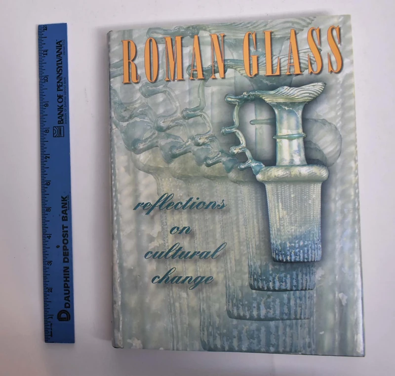 Roman Glass: Reflections on Cultural Change