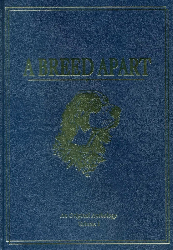 A Breed Apart: A Tribute to the Hunting Dogs That Own Our Souls: An Original Anthology: 1 - Image 1