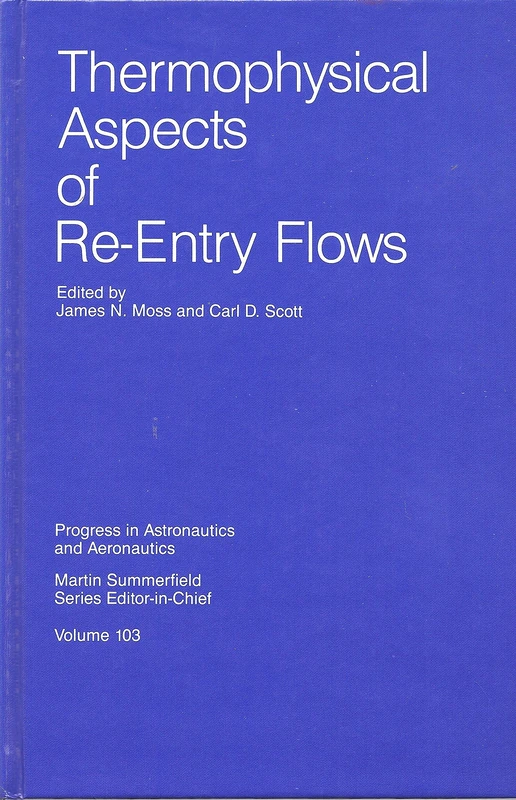 Thermophysical Aspects for Re-entry Flows (Progress in Astronautics & Aeronautics)