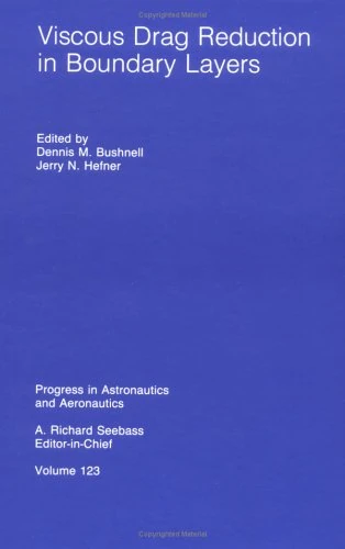 Viscous Drag Reduction in Boundary Layers (Progress in Astronautics & Aeronautics)