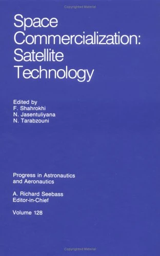 Space Commercialization V-128 (Progress in Astronautics & Aeronautics)