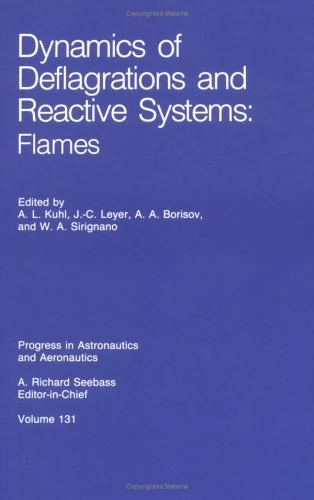 Dynamics of Deflagrations and Reactive Systems: Flames: Conference Proceedings (Progress in Astronautics & Aeronautics)
