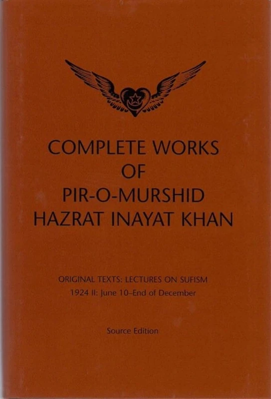 Complete Works of Pir-O-Murshid Hazrat Inayat Khan: Lectures on Sufism 1924 II - June 10 - End of December - Image 1