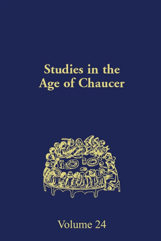 Studies in the Age of Chaucer: Volume 24