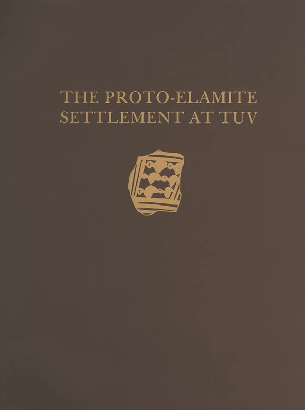 Malyan Excavation Reports, Volume I – Proto–Elamite Settlement at TUV: 69 (University Museum Monograph, 69) - Image 1