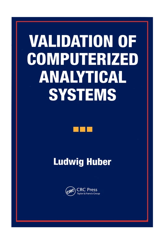 CRC Press - Validation of Computerized Analytical Systems