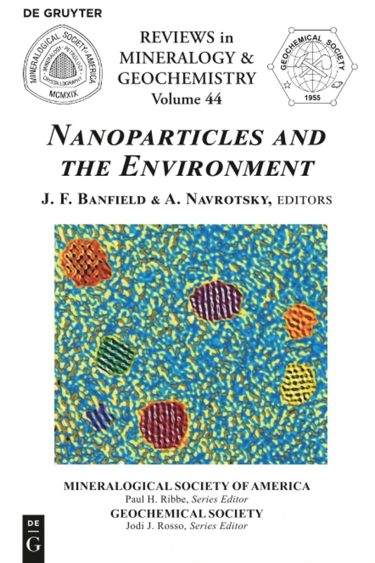 Nanoparticles and the Environment: 44 (Reviews in Mineralogy & Geochemistry, 44)