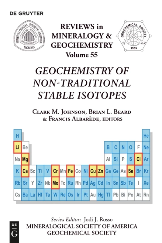 Geochemistry of Non-Traditional Stable Isotopes: 55 (Reviews in Mineralogy & Geochemistry, 55)