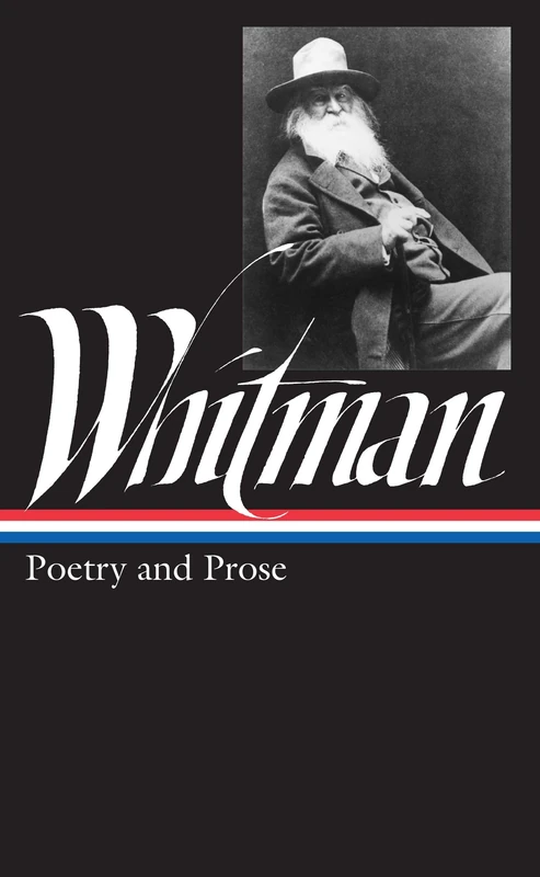 Walt Whitman: Poetry and Prose (LOA #3) (Library of America)