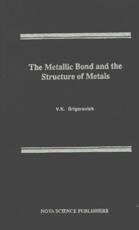 The Metallic Bond and the Structure of Metals - Image 1