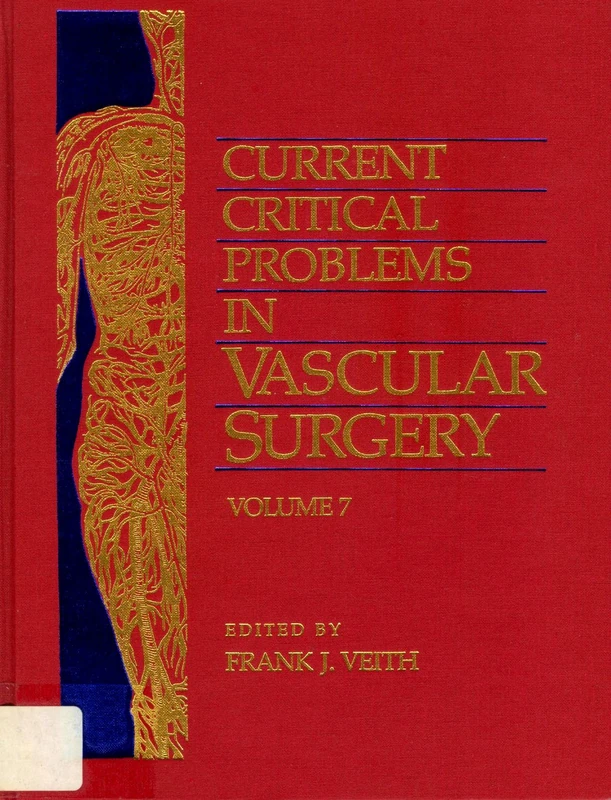 Current Critical Problems in Vascular Surgery: v. 6 (Current clinical problems in vascular surgery)