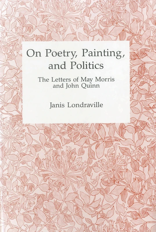 On Poetry, Painting, and Politics: The Letters of May Morris and John Quinn - Image 1