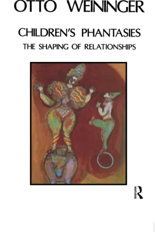 Children's Phantasies: The Shaping of Relationships