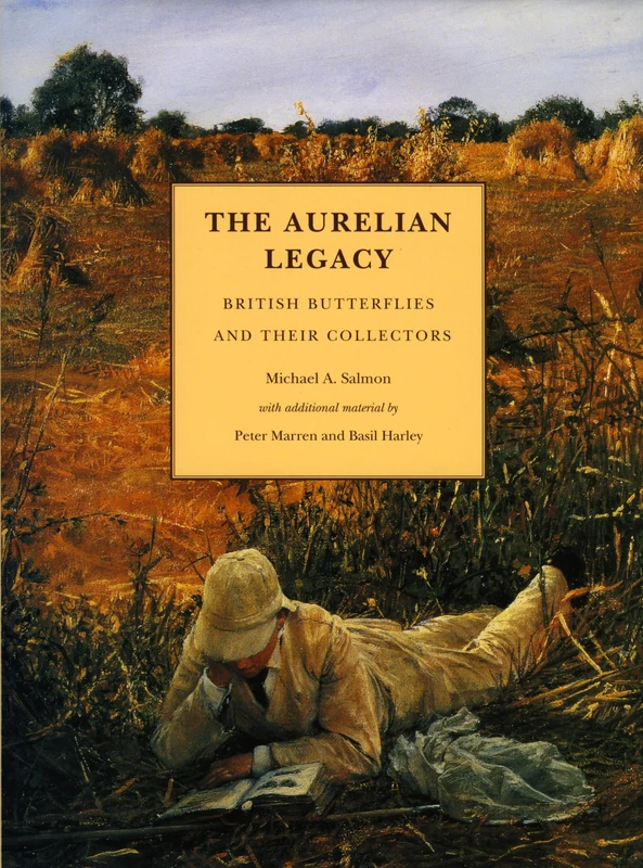 The Aurelian Legacy - a History of British Butterflies and their Collectors: With contributions by Peter Marren and Basil Harley - Image 1