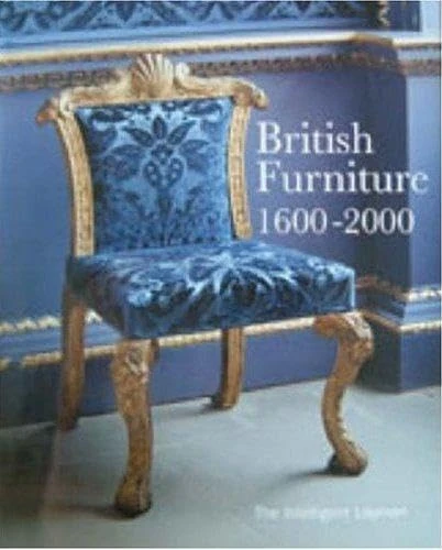 British Furniture: 1600-2000 (The Intelligent Layman)