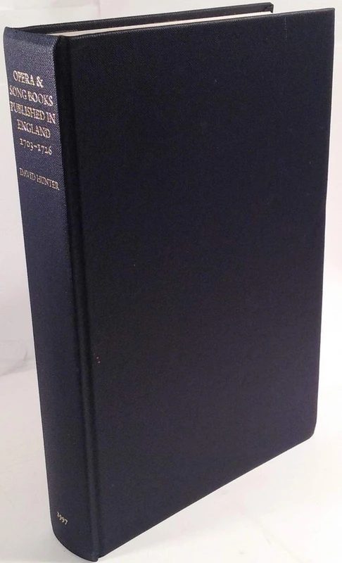 Opera and Song Books Published in England, 1703-1726: A Descriptive Bibliography