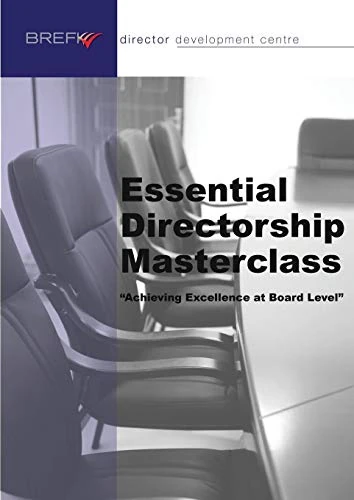 Essential Directorship Masterclass: Achieving Excellence at Board Level - Image 1