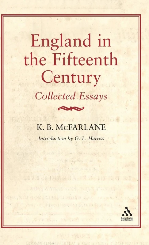 England in the Fifteenth Century: Collected Essays
