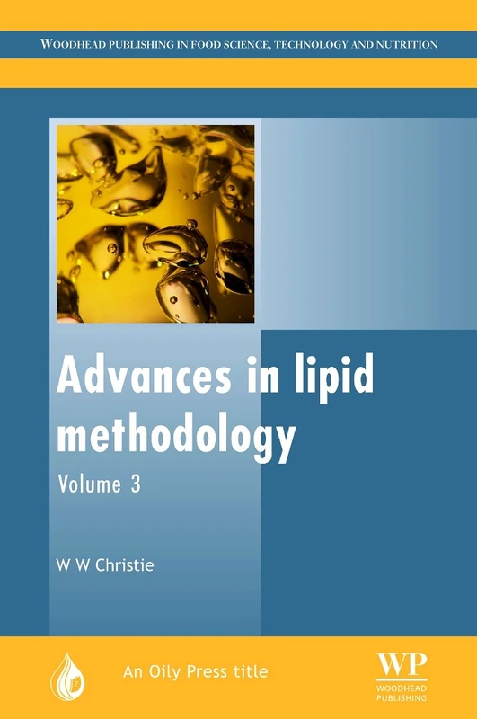 Advances in Lipid Methodology: Volume 3 (Oily Press Lipid Library Series No.7)
